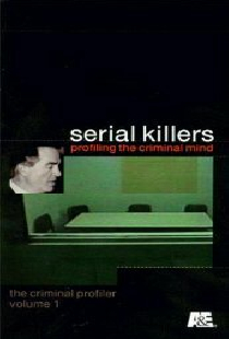 Серийные убийцы: Профилирование преступного умысла