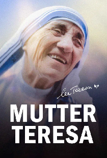 MUTTER TERESA - HEILIGE DER DUNKELHEIT