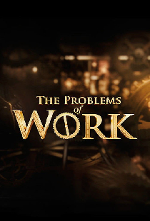 The Problems of Work