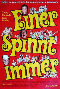 Einer spinnt immer