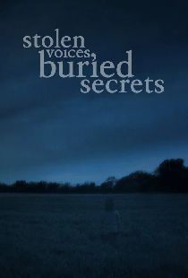 Stolen Voices, Buried Secrets