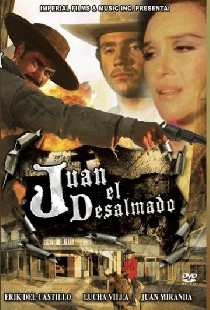 Juan El Desalmado
