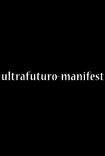 Ультрафутуро манифест