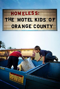 Homeless: The Motel Kids of Orange County