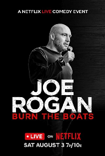 Joe Rogan: Burn the Boats