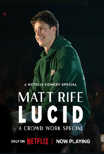 Matt Rife: Lucid - A Crowd Work Special