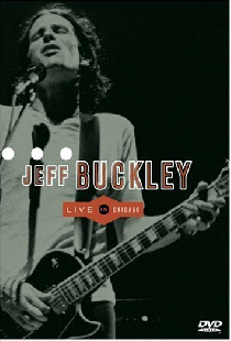 Jeff Buckley: Live in Chicago