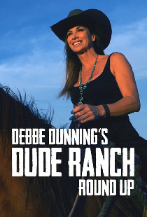 Debbe Dunning's Dude Ranch Roundup