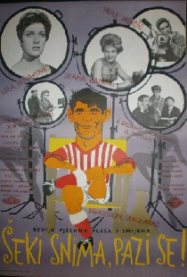 Šeki snima, pazi se!
