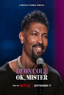 Deon Cole: Ok, Mister