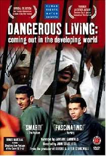Dangerous Living: Coming Out in the Developing World