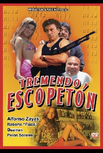 Tremendo Escopetón