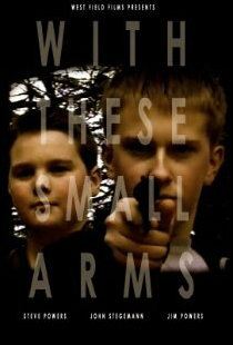 With These Small Arms