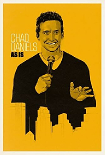 Chad Daniels: As Is