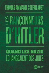 Hitlers Menschenhändler: Juden als Austauschware