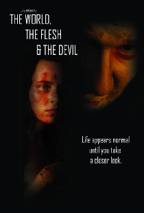 The World, the Flesh & the Devil