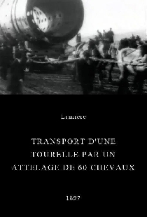Transport d'une tourelle par un attelage de 60 chevaux