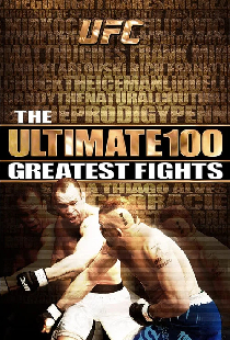 UFC: The Ultimate 100 Greatest Fights