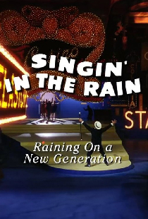 Singin' in the Rain: Raining on a New Generation