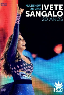 Multishow ao Vivo: Ivete Sangalo 20 Anos