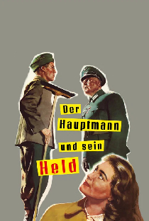 Der Hauptmann und sein Held