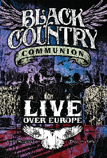 Black Country Communion - Live Over Europe