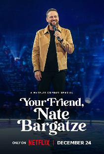 Your Friend, Nate Bargatze