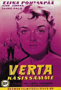 Verta käsissämme