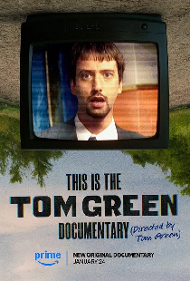 This Is the Tom Green Documentary