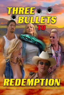 Three Bullets to Redemption