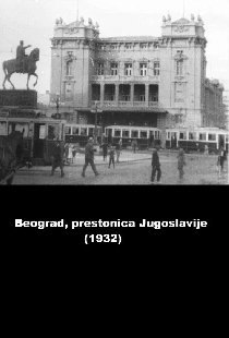 Beograd, prestonica Kraljevine Jugoslavije