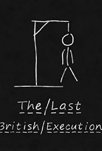 The Last British Execution