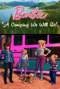 Barbie: A Camping We Will Go