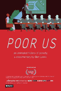 Poor Us: An Animated History of Poverty