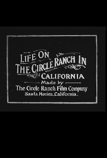 Life on the Circle Ranch in California