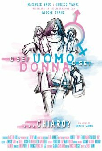 O sei uomo o sei donna... chiaro?