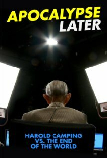 Apocalypse Later: Harold Camping vs The End of the World