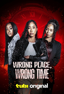 Wrong Place, Wrong Time