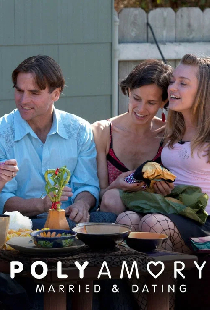 Polyamory: Married & Dating