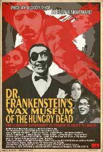 Dr. Frankenstein's Wax Museum of the Hungry Dead