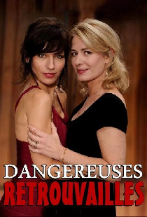 Dangereuses retrouvailles