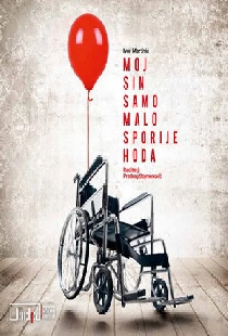 Moj sin samo malo sporije hoda