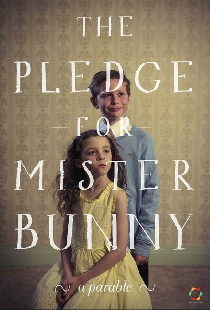 The Pledge for Mr Bunny