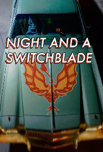 Night and a Switchblade