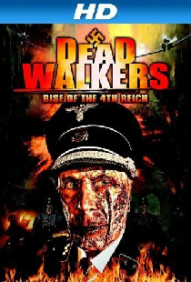 Dead Walkers: Rise of the 4th Reich