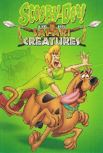 Scooby-Doo! and the Safari Creatures