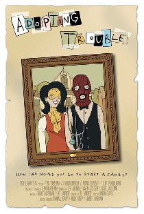 Adopting Trouble