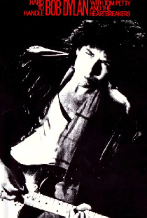 Hard to Handle: Bob Dylan in Concert