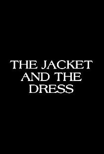 The Jacket & The Dress