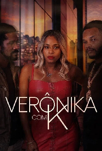 Постер «Verônica com K»